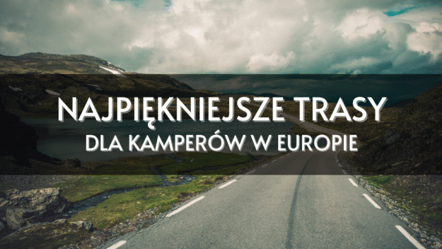kamperem po Europie kamperem po Europie