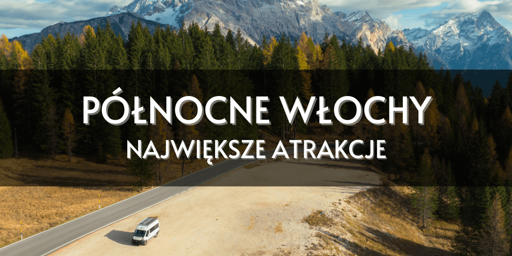 Północne Włochy kamperem