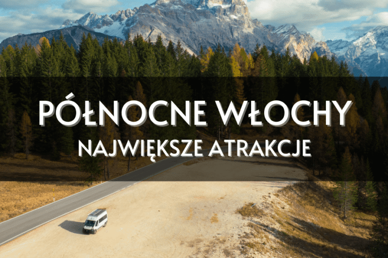 Północne Włochy kamperem